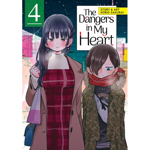 The Dangers in My Heart Vol. 4 - Paperback