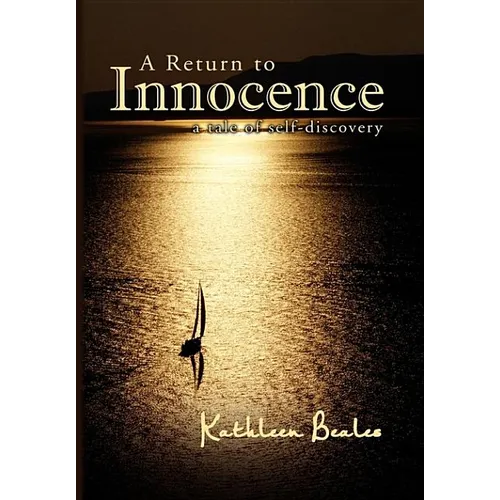 A Return to Innocence: A Tale of Self-discovery - Paperback