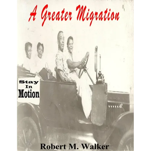 A Greater Migration - Paperback