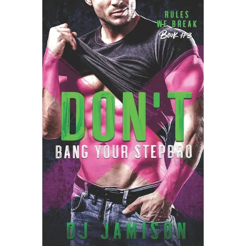 Don't Bang Your Stepbro