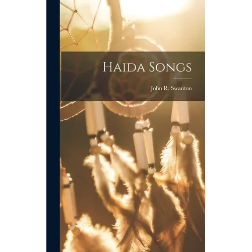 Haida Songs - Hardcover