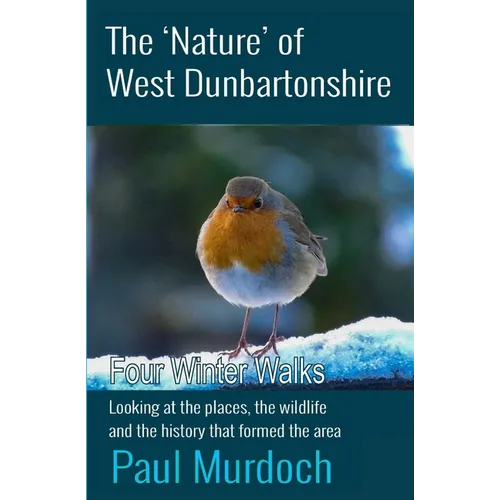 The 'Nature' of West Dunbartonshire: Four Winter Walks
