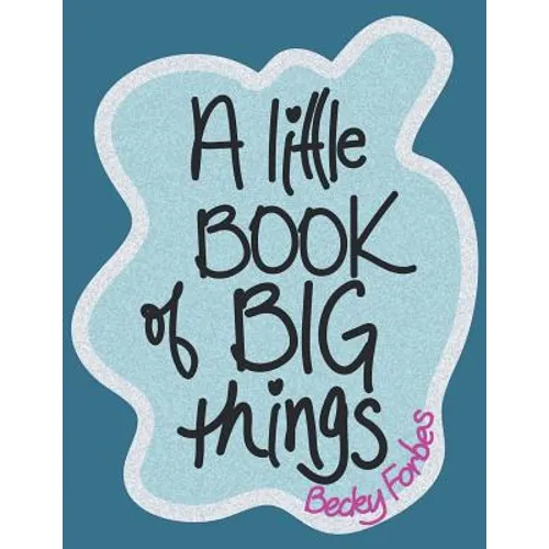 A Little Book of Big Things - Paperback