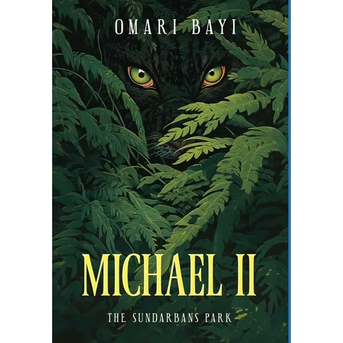 Michael II: The Sundarbans Park - Hardcover