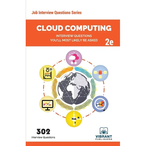 Cloud Computing Interview Questions You'll Most Likely Be Asked: Second Edition - Paperback