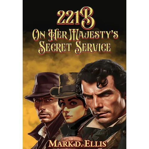221B On Her Majesty's Secret Service - Hardcover
