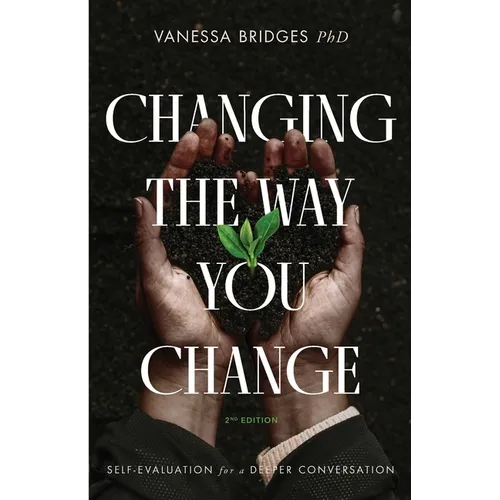 Changing The Way You Change - Paperback