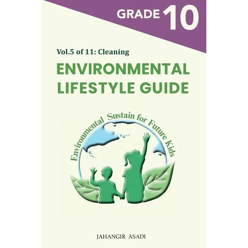 Environmental Lifestyle Guide Vol.5 of 11: For Grade 10 Students - Paperback