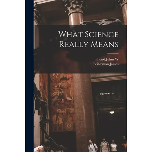 What Science Really Means - Paperback