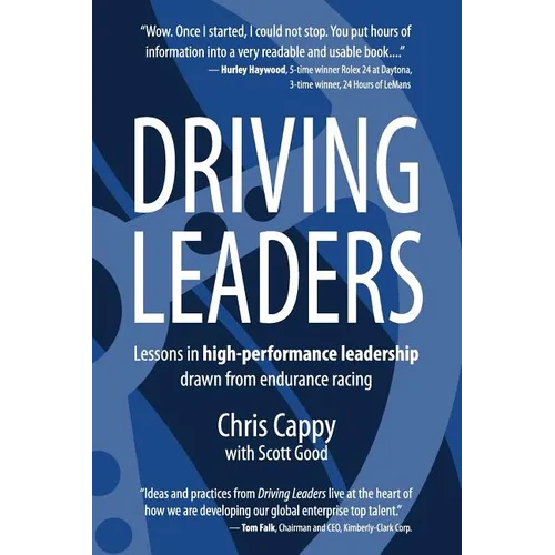 Driving Leaders: Lessons in high-performance leadership drawn from endurance racing - Paperback