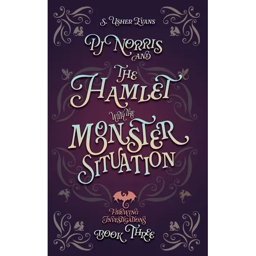 PJ Norris and the Hamlet with the Monster Situation: A Cozy Fantasy Mystery - Paperback