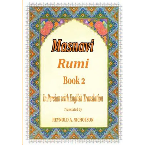 Masnavi: Book 2: In Farsi with English Translation - Paperback