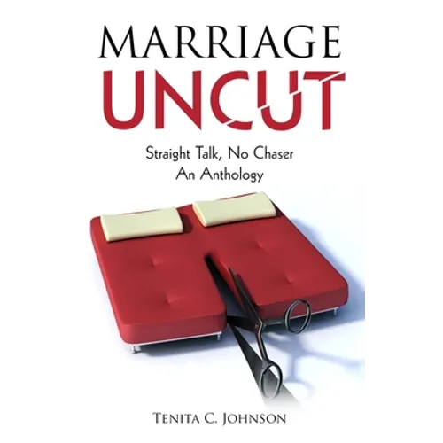 Marriage Uncut: Straight Talk, No Chaser - Paperback