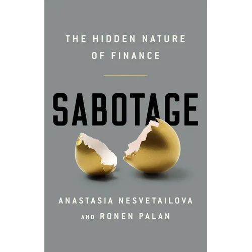 Sabotage: The Hidden Nature of Finance - Hardcover