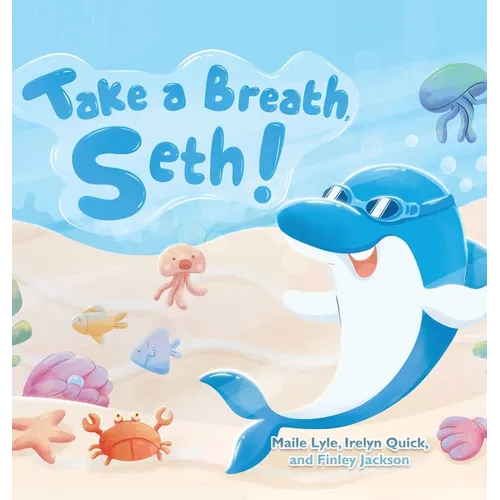 Take a Breath Seth! - Hardcover