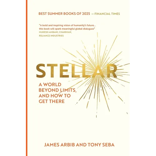 Stellar: A World Beyond Limits and How To Get There - Paperback