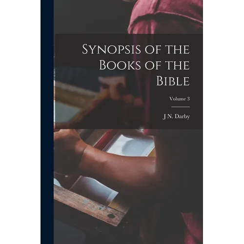 Synopsis of the Books of the Bible; Volume 3 - Paperback