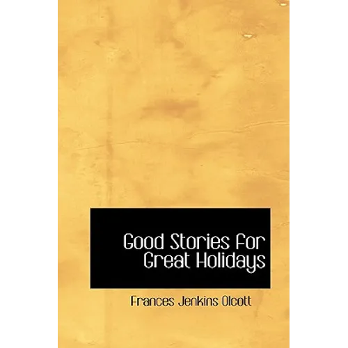 Good Stories for Great Holidays - Hardcover