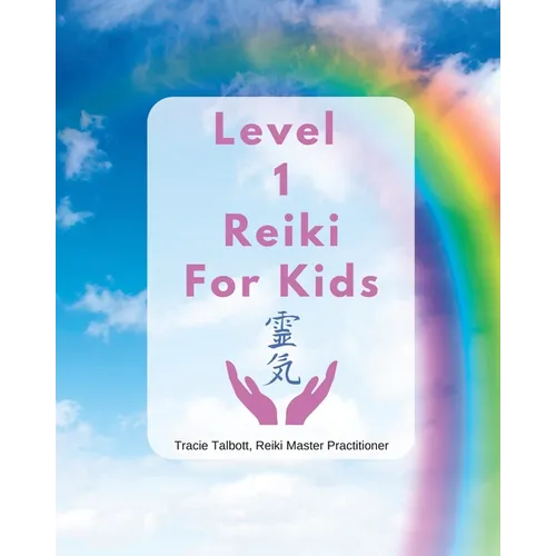 Level 1 Reiki for Kids - Paperback