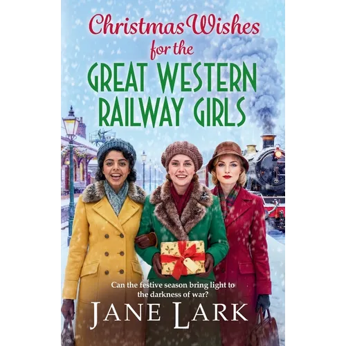 Christmas Wishes for the Great Western Railway Girls - Paperback
