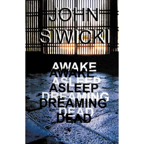 Awake Asleep Dreaming Dead - Paperback