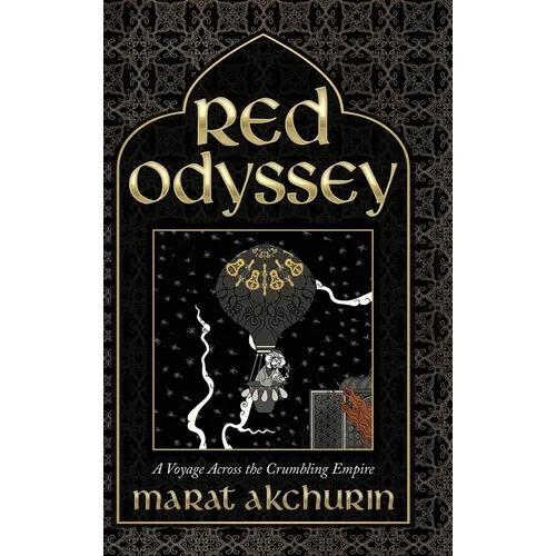 Red Odyssey: A Voyage Across the Crumbling Empire - Hardcover