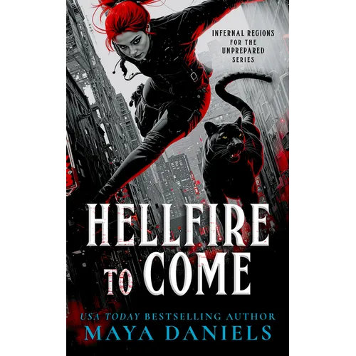 Hellfire to Come: Snarky Urban Fantasy Series - Paperback