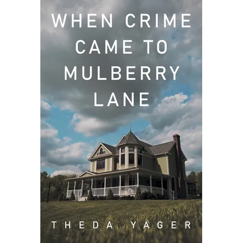 When Crime Came to Mulberry Lane - Paperback