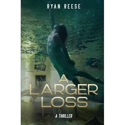 A Larger Loss: A Thriller - Paperback