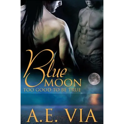Blue Moon Too Good To Be True - Paperback