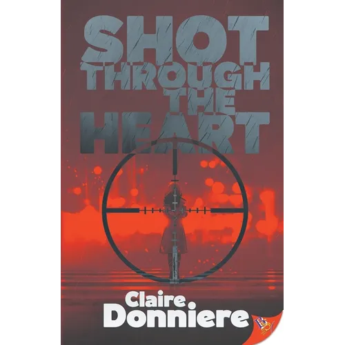 Shot Through the Heart - Paperback