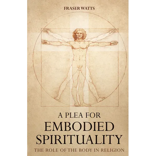 A Plea for Embodied Spirituality - Paperback