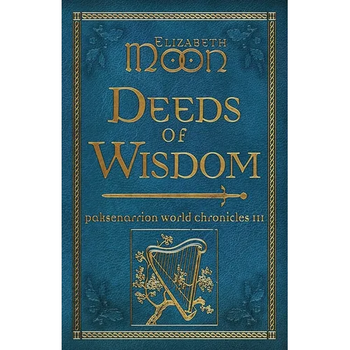 Deeds of Wisdom: Paksenarrion World Chronicles III - Paperback