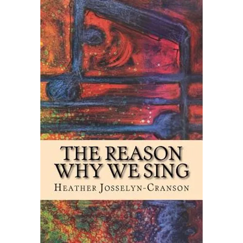 The Reason Why We Sing - Paperback
