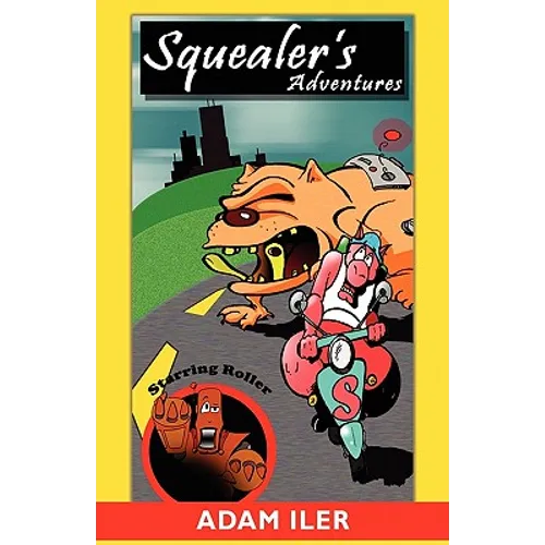 Squealer's Adventures - Paperback