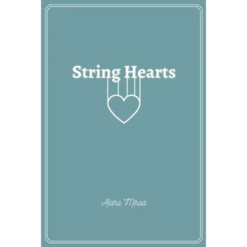 String Hearts: Poem or poetry book - Paperback