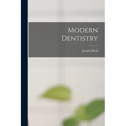 Modern Dentistry - Paperback