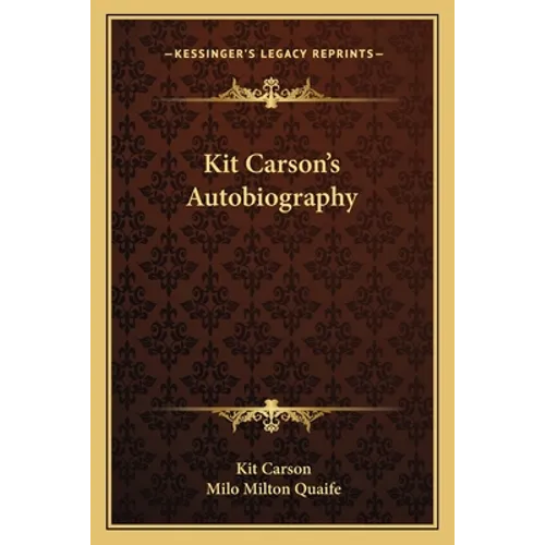 Kit Carson's Autobiography - Paperback
