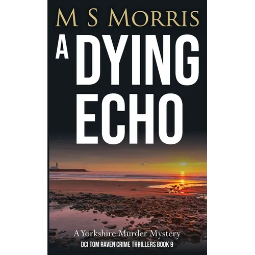 A Dying Echo: A Yorkshire Murder Mystery - Paperback