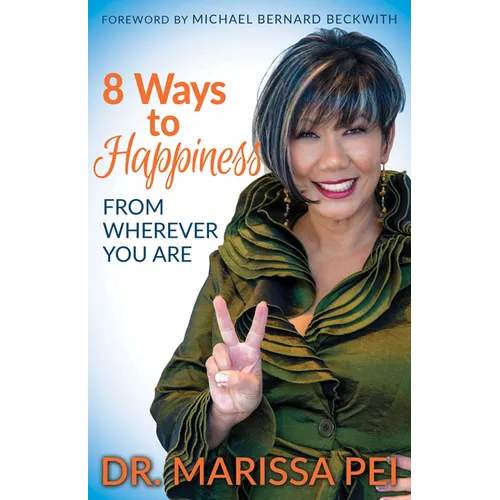 8 Ways to Happiness: From Wherever You Are - Paperback