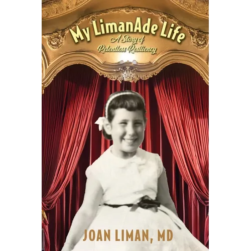 My LimanAde Life: A Story of Relentless Resiliency - Paperback