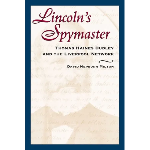 Lincoln's Spymaster - Paperback