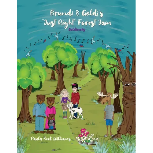 Brundi & Goldi's Just Right Forest Jam - Paperback