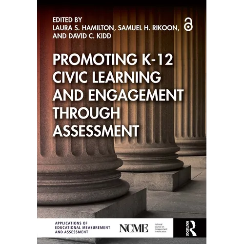 Promoting K-12 Civic Learning and Engagement Through Assessment - Paperback