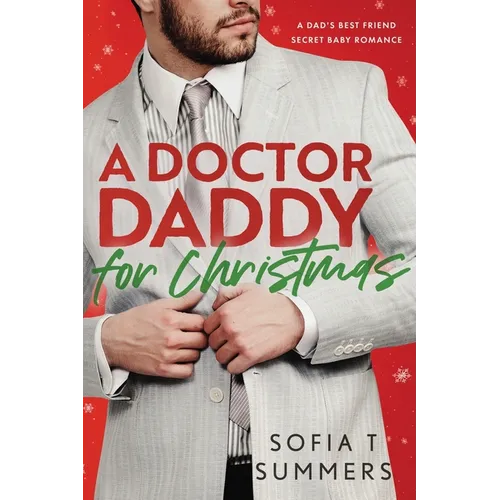 A Doctor Daddy for Christmas: A Dad's Best Friend, Pregnancy Romance - Paperback