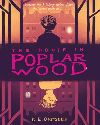 The House in Poplar Wood: (Fantasy Middle Grade Novel, Mystery Book for Middle School Kids) - Hardcover