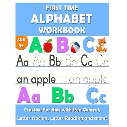 First Time Alphabet Workbook: First time Alphabet Tracing Book for Preschoolers is an exciting Alphabet Tracing, Handwriting and Spelling workbook w - Paperback