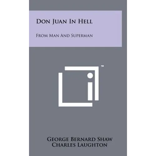 Don Juan In Hell: From Man And Superman - Hardcover