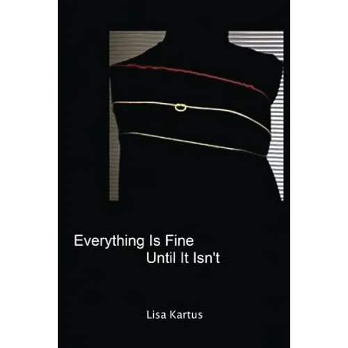 Everything Is Fine Until It Isn't - Paperback