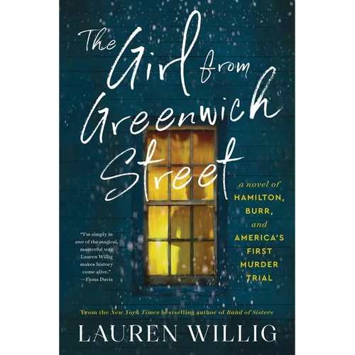 The Girl from Greenwich Street: A Novel of Hamilton, Burr, and America's First Murder Trial - Paperback